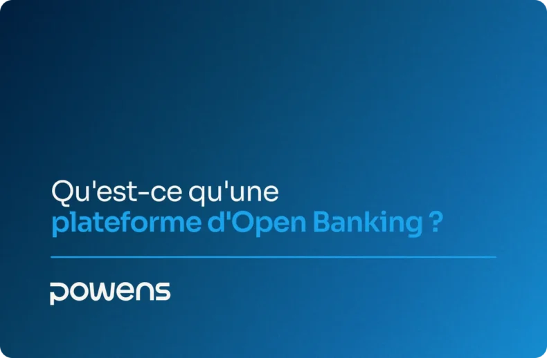 260528 qu est ce qu une plateforme d open banking 1x