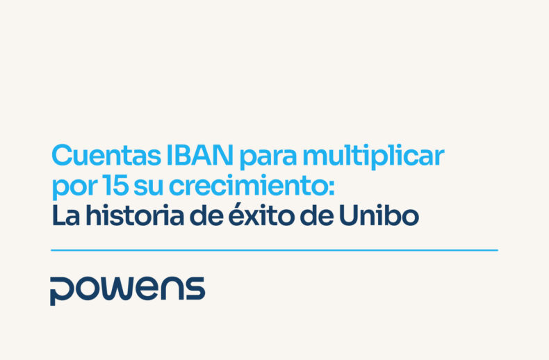 Cuentas IBAN para multiplicar por 15 su crecimiento La historia de exito de Unibo cover 1