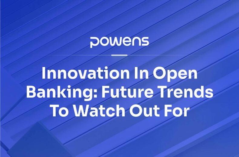Innovation in Open Banking Future Trends to Watch Out For 1